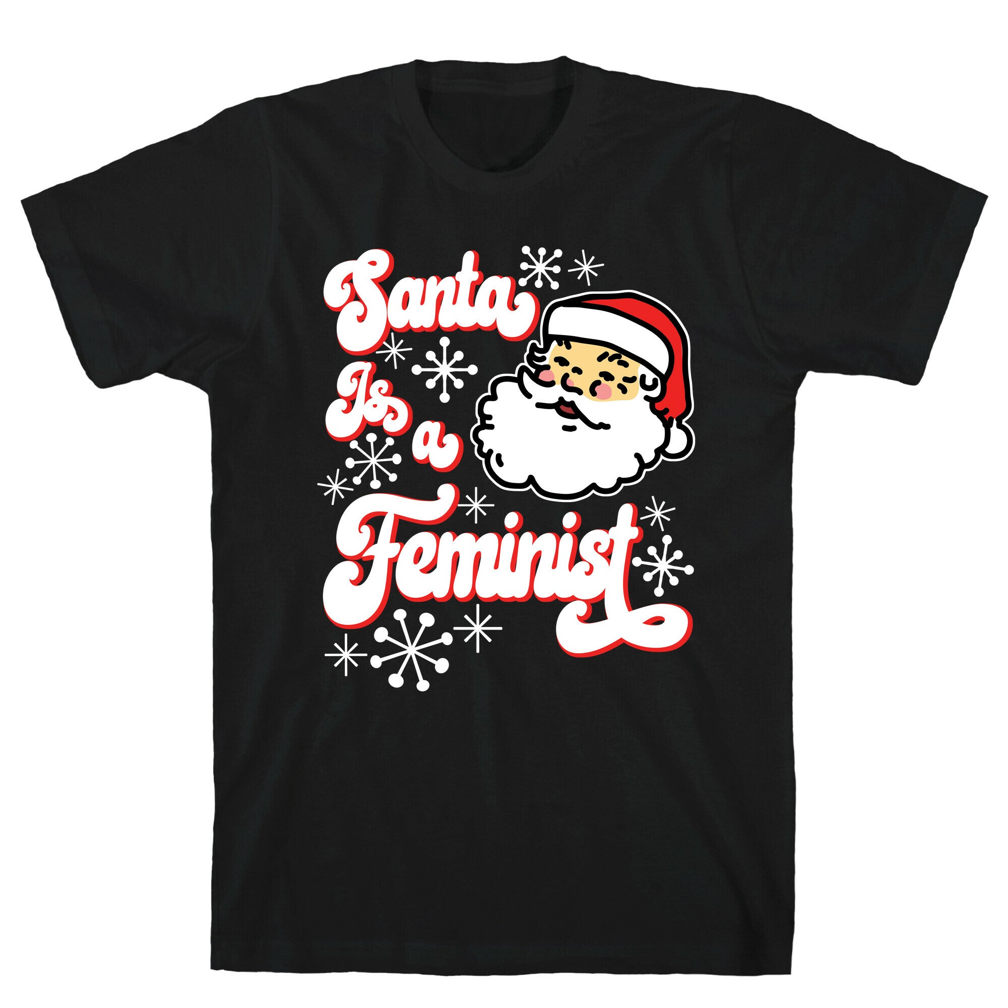 Santa Is a Feminist T-Shirt